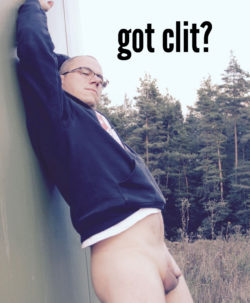 GOT CLIT?