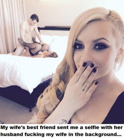 Wife’s best friend sent selfie with husband fucking my wife in the background