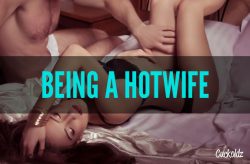 Being a Hotwife: 5 Ways to Find Out if You Should Do It