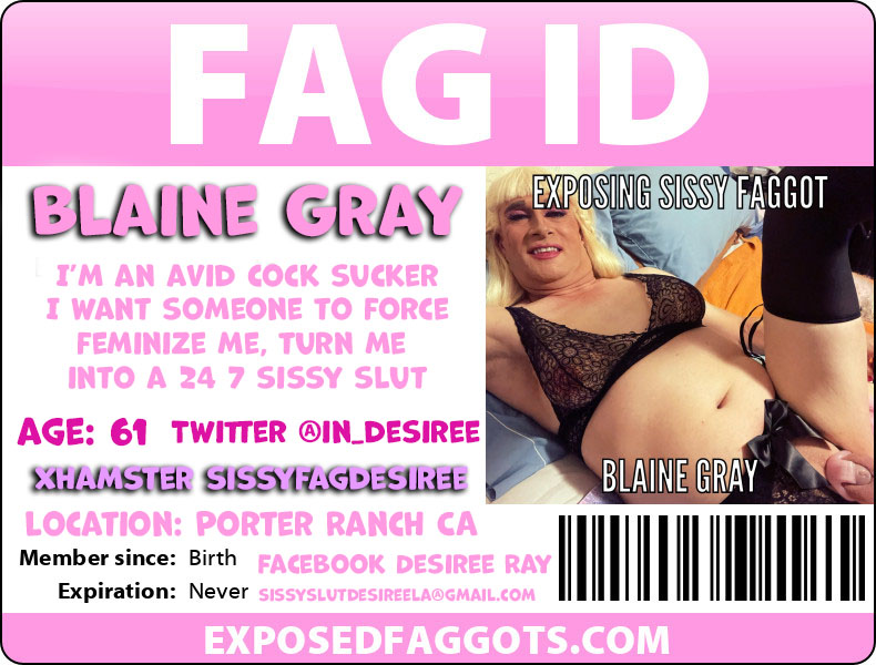 Sissy fag Blaine Gray