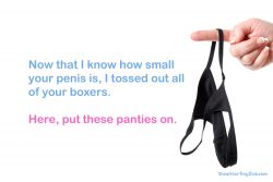 Guys with small penises must wear panties now