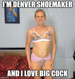 Denver Shoemaker admits he loves big cock