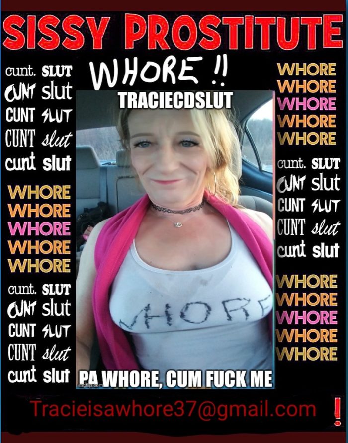 Traciecdslut Cheap sissy hooker.