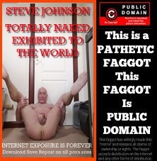 faggot Steve Johnson Exposed