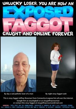 Sissy Faggot Jeffrey Rossman