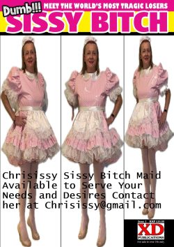 Dumb Sissy Bitch Chrisissy needs exposed!