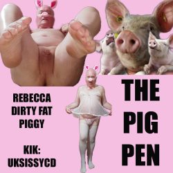 DIRTY FAT SISSY PIGGY REBECCA