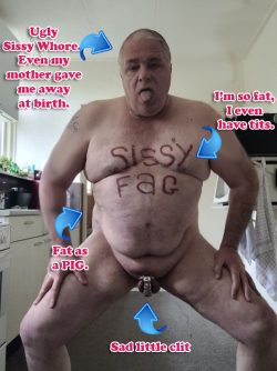 Fat & Ugly Sissy Pig!